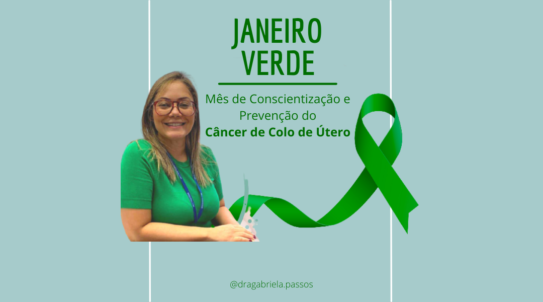 Janeiro Verde – Conscientização e Prevenção do Câncer de Colo de Útero